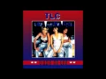 TLC - Diggin' On You (Live Version) [Audio HQ] HD