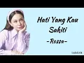 Rossa - Hati Yang Kau Sakiti | Lirik Lagu