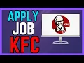 How To Apply For a Job At KFC Step By Step - Full Guide