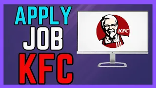 How To Apply For a Job At KFC Step By Step - Full Guide