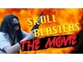 Lagu Skull Blasters: The Movie