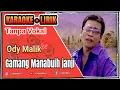 Lagu Ody malik - gamang manabuih janji KARAOKE (No Vocal)