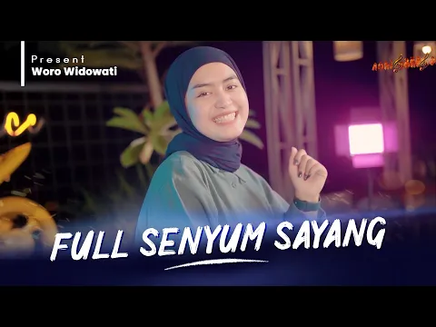 Download MP3 WORO WIDOWATI - FULL SENYUM SAYANG ( Official Music Video )