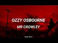 Ozzy osbourne - mr. crowley (Sub español)