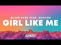 Download Lagu Black Eyed Peas \u0026 Shakira – GIRL LIKE ME
