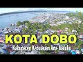 Download Lagu Pesona Kota Dobo, Kabupaten Kepulauan Aru, video udara \u0026 darat 2021