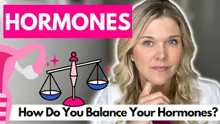 How Do You Balance Your Hormones What Is Normal