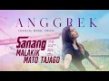 Download Lagu Anggrek - Sanang Malakik Mato Tajago (Official Music Video)