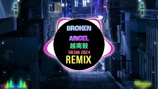 Download Broken Angel (Guang Remix Tiktok 2024) 越南鼓 || Full Bản Chuẩn Hot Tiktok MP3