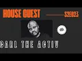 Deep House | The House Guest : Carl The Activist S2 E023