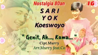 Download Sari Yok Koeswoyo - Genit Ah Kamu MP3