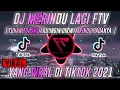 Download Lagu DJ MERINDU LAGI FTV 🔊|| TUHAN TOLONG AKU INGIN DIRINYA RINDU PADANYA 😍 ||  VIRAL TIKTOK 2K21