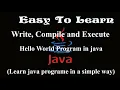 JAVA TUTORIAL - 6 how to hello program in java in easy to learn by Tapas Mishra
