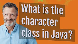 What is the character class in Java