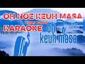 Download Lagu Oh noe keuh masa karaoke Lagu Aceh yusbi yusuf 
