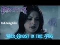 Cradle of Filth - Her Ghost in the Fog - 4K - Full Song Version