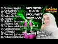 NON STOP ! ALBUM SHOLAWAT VERSI REMIX DUT LAMPUNG || AUDIO JERNIH FULL BASS
