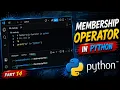 part 14 explained membership operator used in python