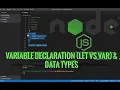 Data Types and variable declaration in Node Js let Vs Var Backend Development Tutorial