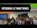 What s It Like To Work As An Analytics Intern At DraftKings