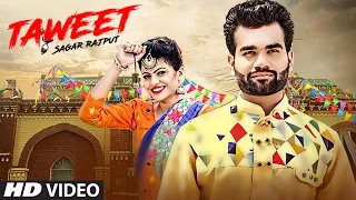 Latest Punjabi Song 2017 | Taweet: Sagar Rajput (Full Video Song) | Xtatic |  T-Series Apna Punjab