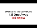 1 5 One Away Cracking the Coding Interview Solution