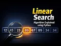 Linear Search Algorithm Explained Using Python Data Structures Algorithms
