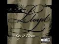 Lloyd- Lay It Down [Audio]