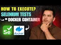 How to Execute Selenium Tests on Docker Container