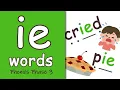 ie Words Phonics Phase 3