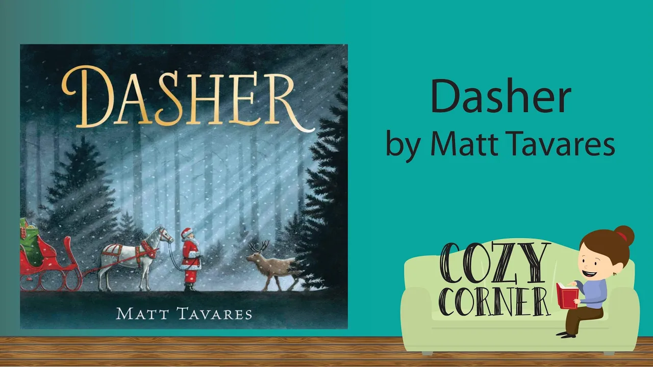 📚 Children's Book Read Aloud: DASHER By Matt Tavares