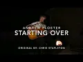 Starting Over - Chris Stapleton (Cover)