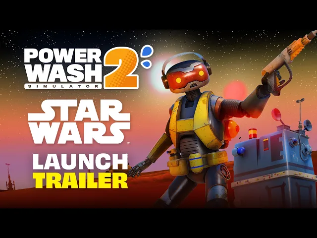 PowerWash Simulator 2 | STAR WARS Pack Launch Trailer