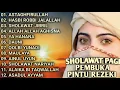 Download Lagu KUMPULAN SHOLAWAT PAGI PEMBUKA PINTU REZEKI - ASTAGHFIRULLAH - HASBI ROBBI JALALLAH