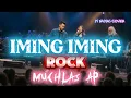Lagu IMING IMING [ MUCHLAS AP ] ROCKVERSION