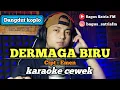 Download Lagu Dermaga biru - karaoke duet tanpa vokal cewek dangdut koplo