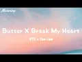 Download Lagu Butter x Break My Heart (Mashup) | BTS x Dua Lipa {Lyrics Video}