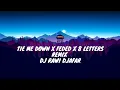 Download Lagu Tie me down x feded x 8 letters remix - DJ Rawi Djafar (Lycric + Vietsub) | Tik Tok