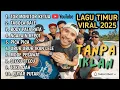 Lagu Lagu Timur Tor Monitor KETUA VIRAL TIKTOK ♥️ FULL ALBUM NO IKLAN!!! 😇😇😇