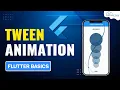 Flutter Tween Animation - Explained Animation Complete Tutorial