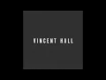 Vincent Hall // Back In Time