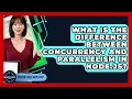 What Is The Difference Between Concurrency And Parallelism In Node js - Server Logic Simplified