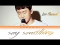 Lagu 'Superband' Lee Chansol - Say Something COVER (Color Coded Lyrics)