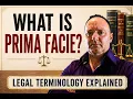 What is Prima Facie legal terminology explained