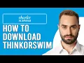 How To Download Thinkorswim On Charles Schwab How To Install And Use Thinkorswim On Schwab