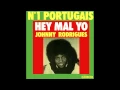 Download Lagu JOHNNY RODRIGUES - Hey Mal Yo / O MALHÃO