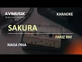 Lagu SAKURA - Fariz RM | Karaoke Nada PRIA | Avimusik
