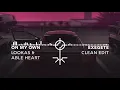 Lookas & Able Heart - On My Own [Clean]