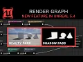 Unreal Engine 5 4 - Render Graph New Feature