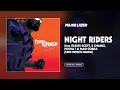 Lagu Major Lazer - Night Riders (feat. Travi$ Scott, 2 Chainz, Pusha T, \u0026 Mad Cobra) (Neo Fresco Remix)